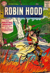 Robin Hood Tales (DC, 1957 series)  #8 (March-April 1957) — The Amazing Arrow