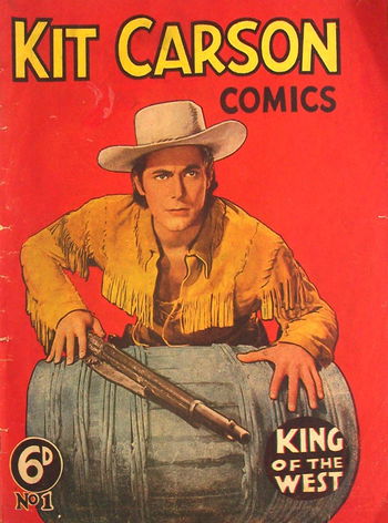 Kit Carson King of the West (AP, 1949 series) #1 ([July 1949?]) —Kit Carson Comics