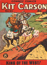 Kit Carson King of the West Cowboy Comics (AP, 1951 series) #33 — Cowboy Comics August 1952