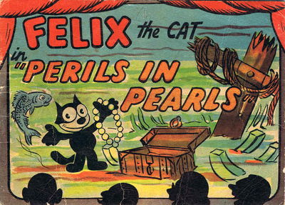 Felix the Cat (OPC, 1945 series) #A116 — Perils in Pearls [1940?]