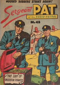 Sergeant Pat of the Radio-Patrol (Atlas, 1948 series)  #45 ([July 1954?])