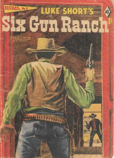 Popular Pictorial (Junior Readers, 1956 series) #9 — Luke Short's Six Gun Ranch (June 1957)