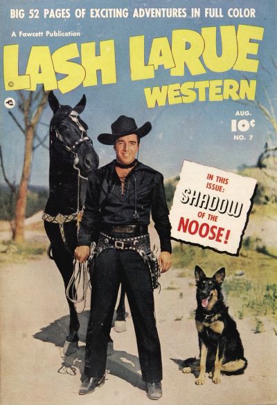 Lash LaRue Western (Fawcett, 1949 series) #7 (August 1950)