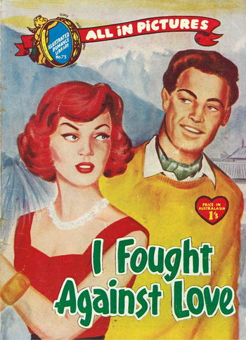 Illustrated Romance Library (Jubilee, 1958 series) #73 ([October 1958?]) — I Fought Against Love