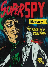 Super Spy Library (Yaffa/Page, 1974 series)  #1 ([December 1974?]) — The Face of a Traitor