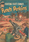 Fighting Fleet Comics (Red Circle, 1951 series) #10 — Featuring "Punch" Perkins August 1951