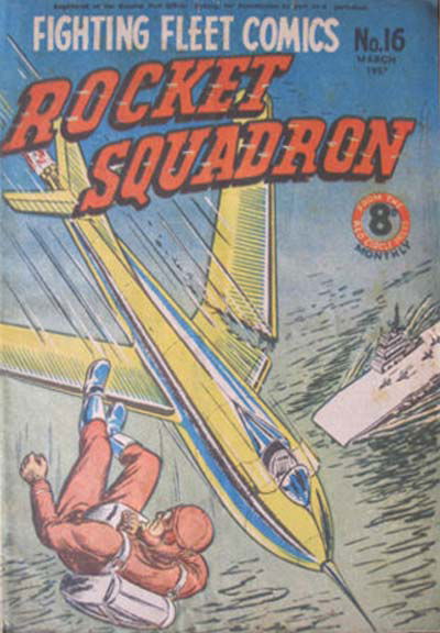 Fighting Fleet Comics (Red Circle, 1951 series) #16 — Rocket Squadron (March 1952)