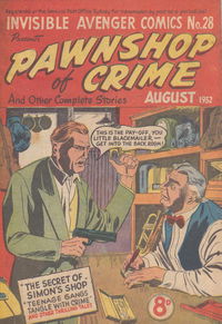 Invisible Avenger Comics (Illustrated, 1951 series) #28 — Pawnshop of Crime (August 1952)