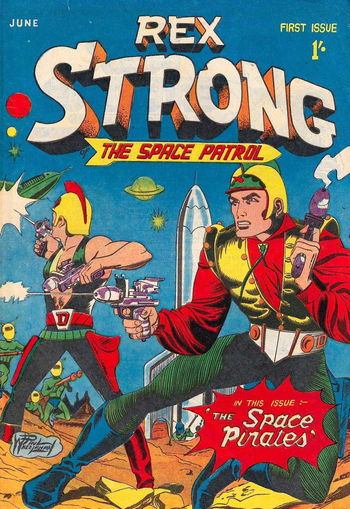 Rex Strong of the Space Patrol (Approved, 1957 series) #1 (June 1957)