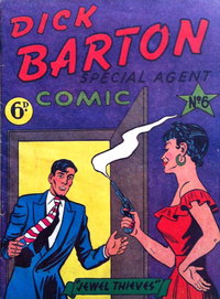 Dick Barton Special Agent Comic  #6 ([1953?])