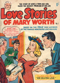 Love Stories of Mary Worth (Barmour, 1952 series)  #1 ([August 1952?]) — Her Selfish Love