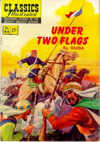 Classics Illustrated (Gilberton, 1947 series)  #86 (August 1951) — Under Two Flags by Ouida