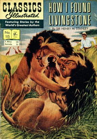 Classics Illustrated (Thorpe & Porter, 1951 series) #115 — How I Found Livingstone ([1955?])