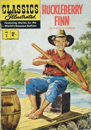 Classics Illustrated (Strato, 1954 series) #1 [HRN 129] (May 1962) ([May 1962?]) —Huckleberry Finn