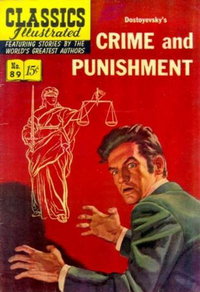 Classics Illustrated (Gilberton, 1947 series)  #89 (November 1951) — Dostoyevsky's Crime and Punishment
