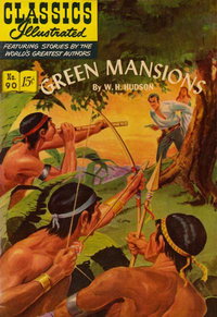Classics Illustrated (Gilberton, 1947 series)  #90 (December 1951) — Green Mansions by W. H. Hudson