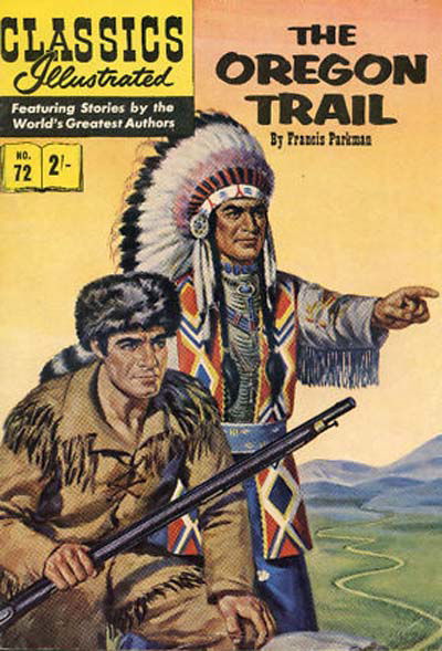 Classics Illustrated (Strato, 1954 series) #72 [HRN 126] (January 1962) ([January 1962?]) —The Oregon Trail