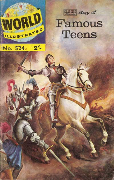 World Illustrated (Thorpe & Porter, 1960? series) #524 ([April 1962?]) —Classics Illustrated Story of Famous Teens