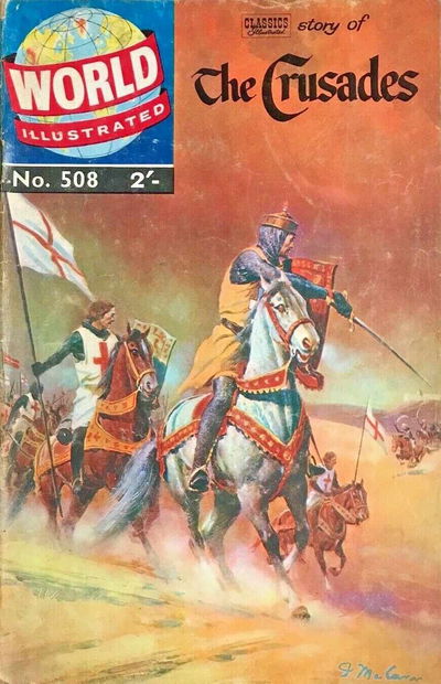 World Illustrated (Thorpe & Porter, 1960? series) #508 — Classics Illustrated Story of the Crusades [1960?]