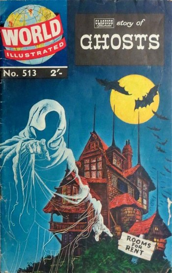 World Illustrated (Thorpe & Porter, 1960? series) #513 ([1961?]) —Classics Illustrated Story of Ghosts
