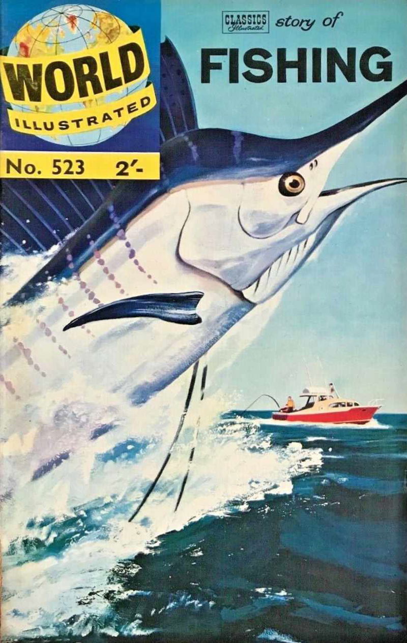 World Illustrated (Thorpe & Porter, 1960? series) #523 — Classics Illustrated Story of Fishing ([March 1962?])