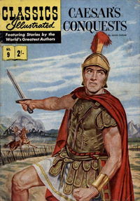 Classics Illustrated (Strato, 1954 series) #9 [HRN 124] (December 1961) — Ceasar's Conquests [December 1961?]