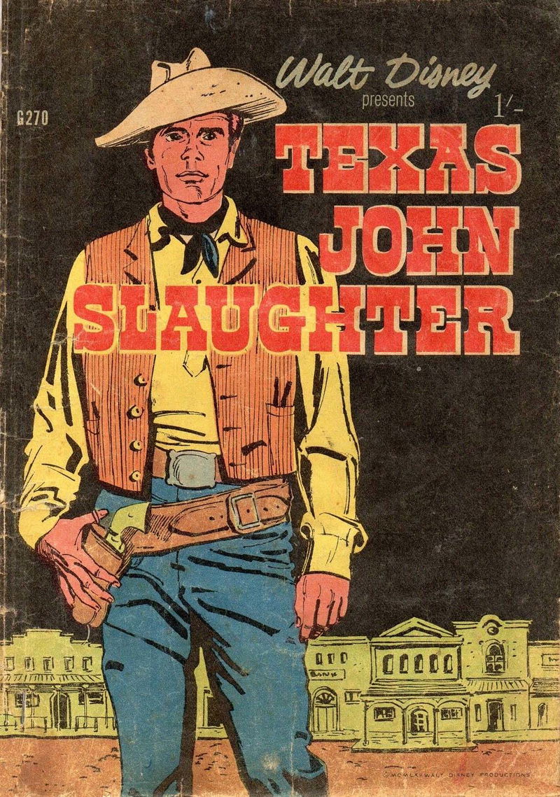 Walt Disney's Giant Comics [G Series] (WG Publications, 1951 series) #G270 — Walt Disney Presents Texas John Slaughter (1962)