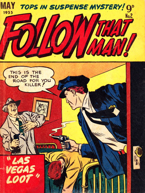 Follow that Man (Jubilee, 1955 series) #2 (May 1955)