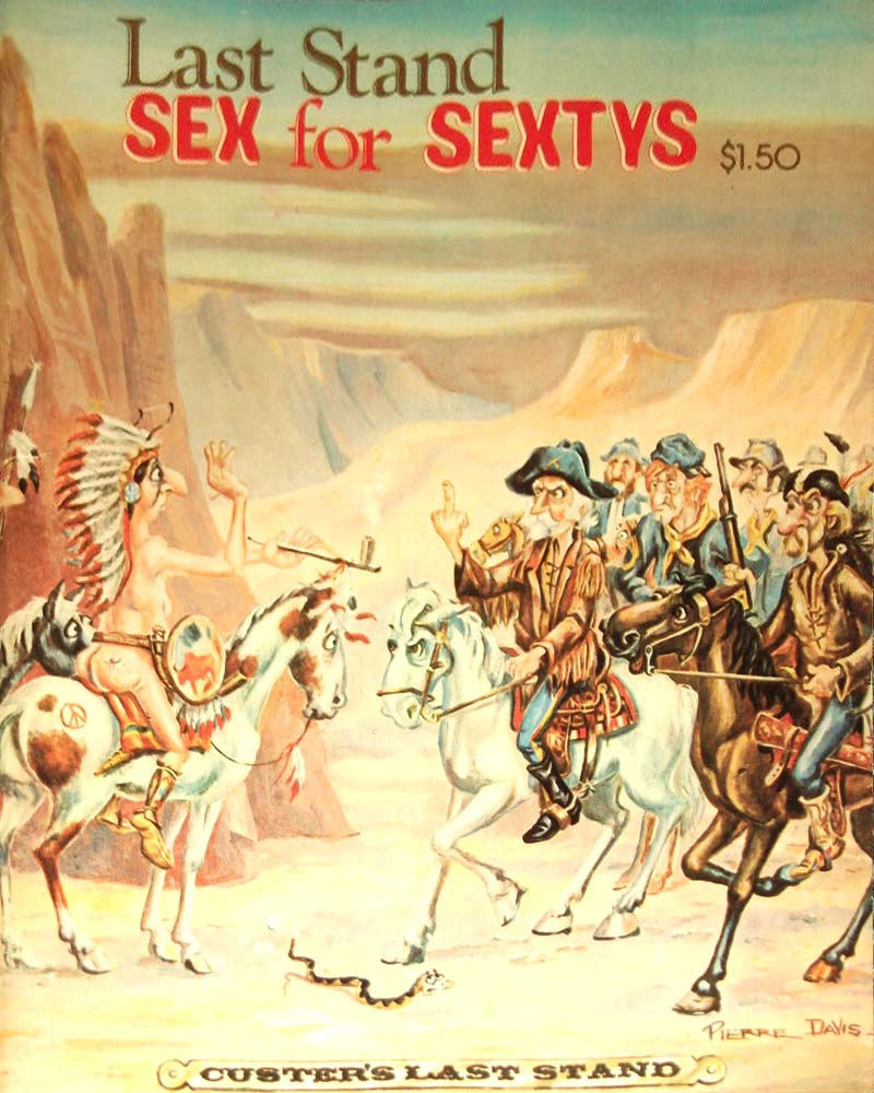 Sex for Sextys (S.R.I., 1976?)  — Custer's Last Stand ([1976?])