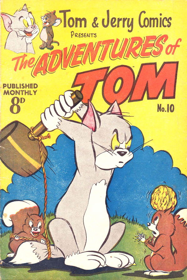 Tom & Jerry Comics Presents the Adventures of Tom (Rosnock, 1952 series) #10 ([April 1953?]) —The Adventures of Tom