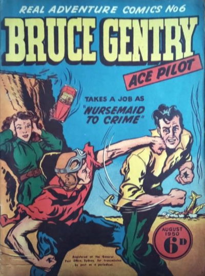 Real Adventure Comics (Illustrated, 1950 series) #6 — Bruce Gentry Ace Pilot August 1950