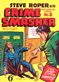 Real Adventure Comics (Illustrated, 1950 series) #8 — Steve Roper As the Crime Smasher October 1950