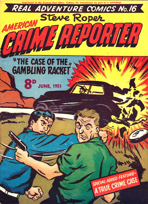 Real Adventure Comics (Illustrated, 1950 series) #16 (June 1951) —Steve Roper American Crime Reporter