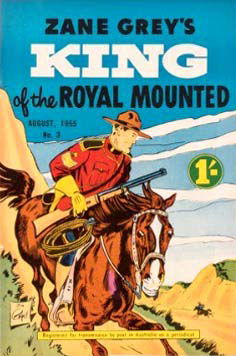 Zane Grey's King of the Royal Mounted (Shakespeare Head, 1955 series) #3 August 1955