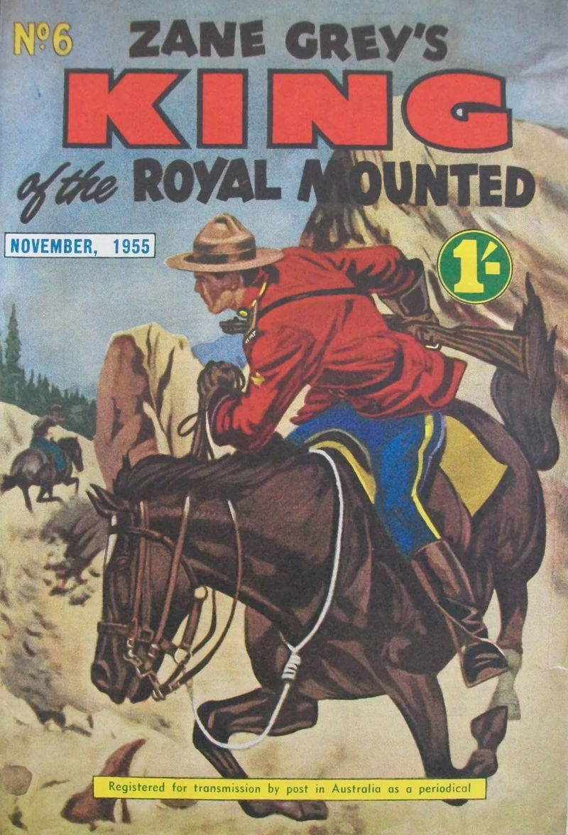 Zane Grey's King of the Royal Mounted (Shakespeare Head, 1955 series) #6 (November 1955)