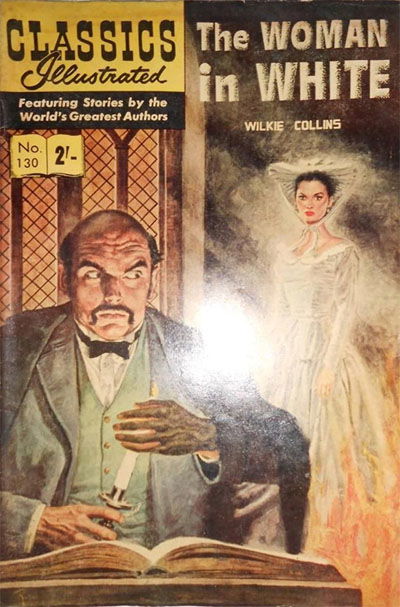 Classics Illustrated (Strato, 1954 series) #130 ([June 1962?]) —The Woman in White