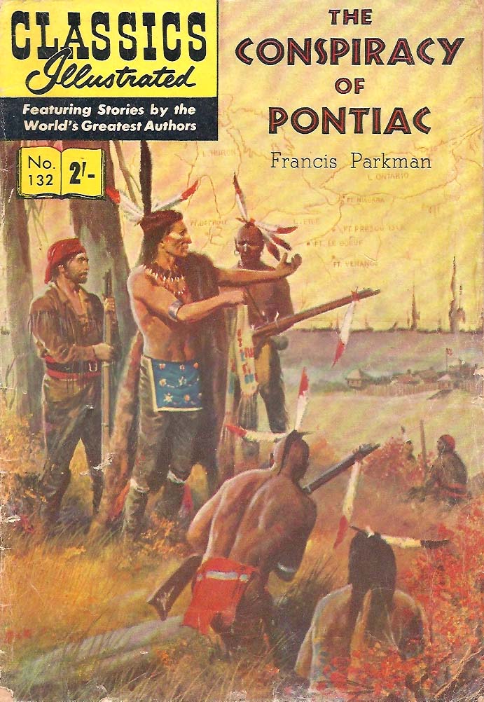 Classics Illustrated (Strato, 1954 series) #132 [HRN 129] (September 1962) — The conspiracy of Pontiac ([September 1962?])
