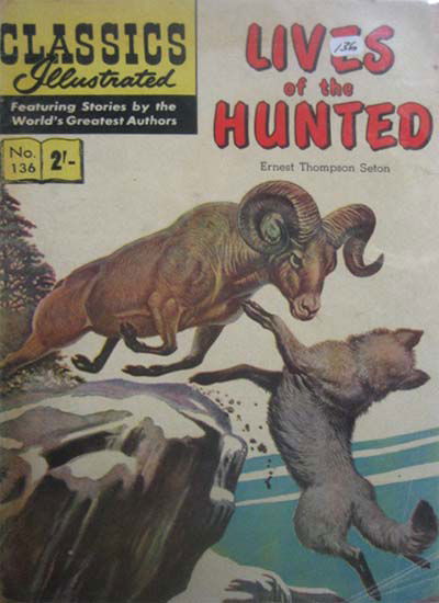 Classics Illustrated (Thorpe & Porter, 1962? series) #136 [HRN 136] (December 1962) — Lives of the Hunted [December 1962?]