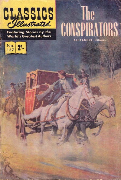 Classics Illustrated (Thorpe & Porter, 1962? series) #137 [HRN 136] (December 1961) — The Conspirators [December 1961?]