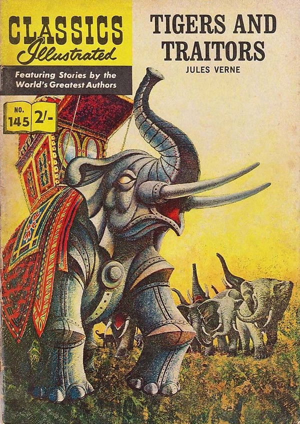 Classics Illustrated (Thorpe & Porter, 1962? series) #145 [HRN 141] (August 1962) (August 1962) —Tigers and Traitors