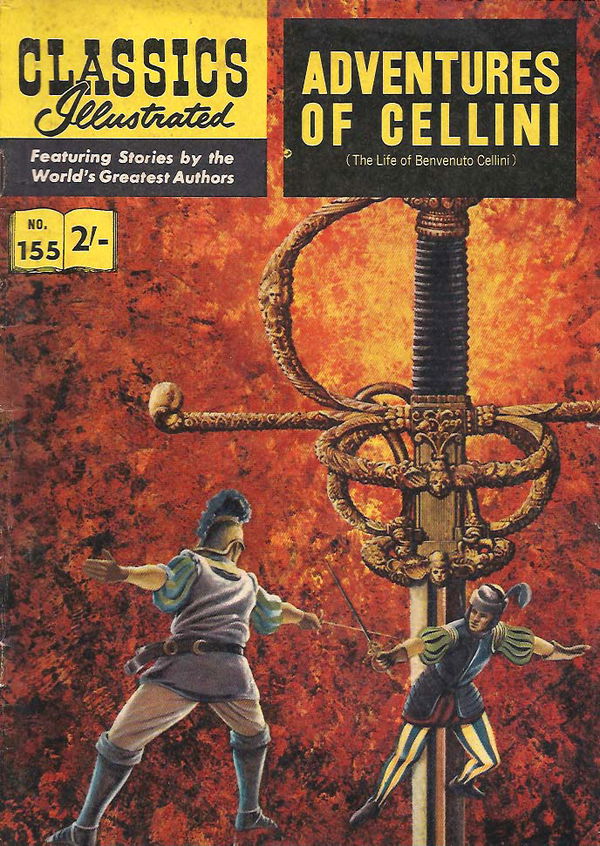 Classics Illustrated (Thorpe & Porter, 1962? series) #155 [HRN 141] (June 1963) ([June 1963?]) —Adventures of Cellini