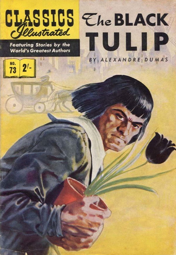 Classics Illustrated (Strato, 1954 series) #73 [HRN 126] (March 1962) ([March 1962?]) —The Black Tulip