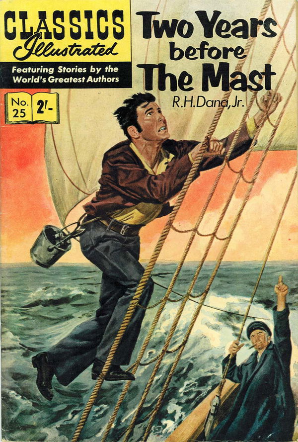 Classics Illustrated (Strato, 1954 series) #25 [HRN 136] (December 1962) (December 1962?) —Two Years before the Mast