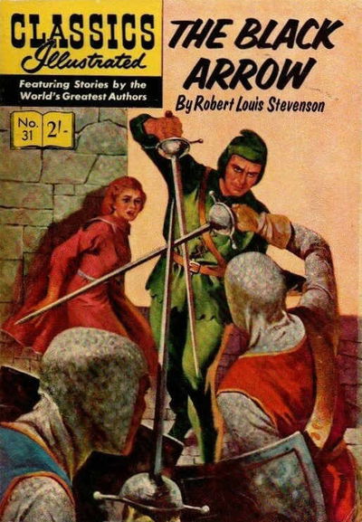 Classics Illustrated (Strato, 1954 series) #31 [HRN 129] (November 1962) — The Black Arrow [November 1962?]