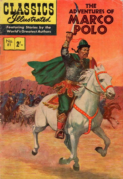 Classics Illustrated (Strato, 1954 series) #81 [HRN 129] (July 1962) — The Adventures of Marco Polo [July 1962?]