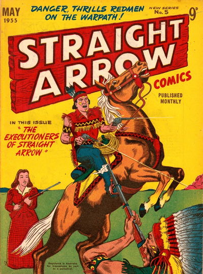 Straight Arrow Comics (Red Circle, 1955 series) #5 [New series] (May 1955)