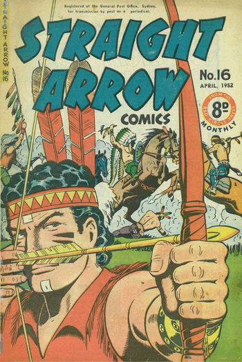 Straight Arrow Comics (Red Circle, 1950 series) #16 (April 1952)