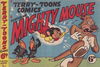 Terry-Toons Comics Featuring Mighty Mouse (Rosnock, 1949? series) v1#3 — Mighty Mouse [March 1949?]