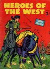 Heroes of the West Comics Giant Edition (Jubilee, 1963? series) #5 — Heroes of the West Giant Edition [1963?]