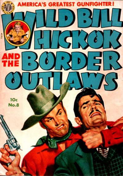 Wild Bill Hickok (Avon, 1949 series) #8 August 1951